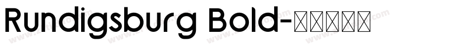 Rundigsburg Bold字体转换